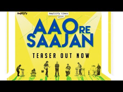 Aao Re Saajan | Teaser | Aniruddh | Ampliify Times