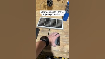 Solar Ventilation Fans for Shipping Containers! This Product is the Best on the Market! #tinyhouse