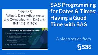 Reliable Date Adjustments and Comparisons in SAS with INTNX & INTCK | A good time with SAS Ep 5