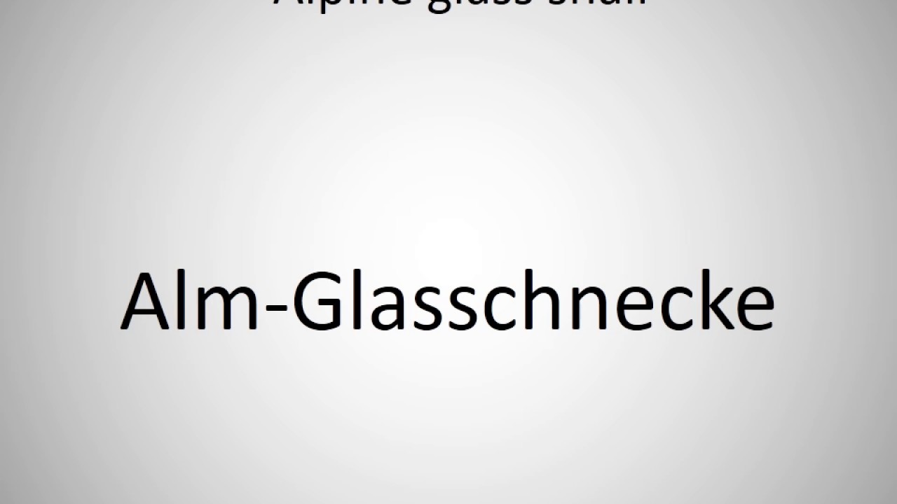 How to say Alpine glass snail in German?