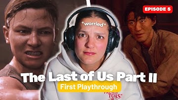 Did Abby Just Kill Him?! 💀 The Last of Us Part II First Playthrough | Episode 5
