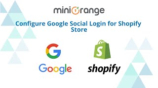 Shopify Social Login | How to configure login with Google for Shopify Store