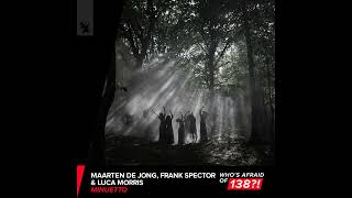 Maarten de Jong, Frank Spector & Luca Morris - Minuetto [Original Mix]