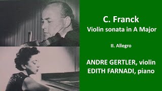 Cesar Franck: Sonata violin &amp; piano Gertler Farnadi.  II Allegro
