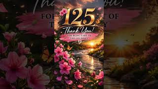 125  Thank You