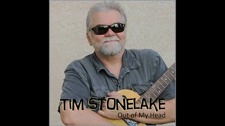 Tim Stonelake - Out of My Head