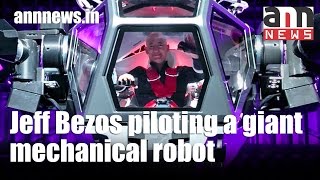 Jeff Bezos Pilots a Giant Robot
