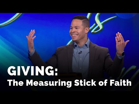 Giving: The Measuring Stick of Faith | David S. Winston