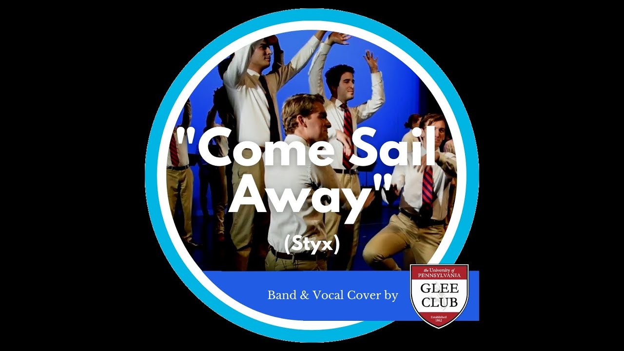 Sail Away" The Penn Glee Club YouTube