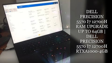 Dell Precision 5570 i7-12700H RAM Upgrade | Precision 5570 i712Th Gen RTXA1000 | Mobile Workstation