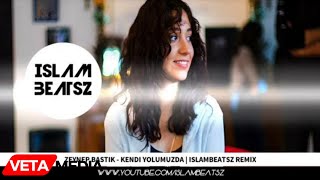 Zeynep Bastık - Kendi Yolumuzda ( IslamBeatsZ Remix ) Resimi