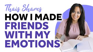 Why I Started Listening To My Emotions & How It Changed My Life | Unmet Needs? Feelings Are Feedback