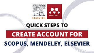 ✫✫ Quick steps to create account for SCOPUS, Mendeley, and Elsevier webtools ✫✫