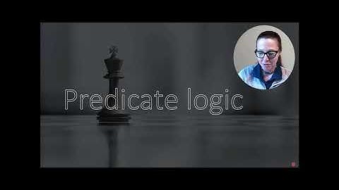 Topic 6.1 - Intro to predicate logic