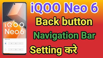 iQOO Neo 6 Navigation Button Change Settings | iQOO Neo 6 Navigation Buttons  Back Button