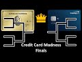 Credit Card Madness 2023 - Finals!