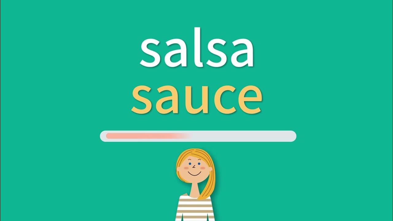 ¿Cómo lo dices salsa en inglés? YouTube