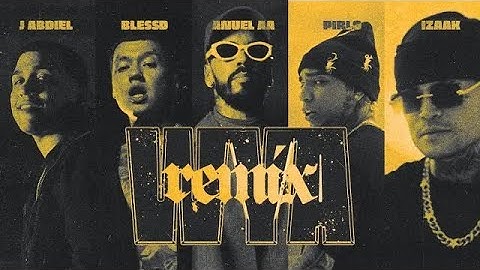 WYA REMIX BLACK AND YELLOW ⚫️🟡 - (Video Oficial) J Abdiel, Anuel AA, Blessd, Izaak & Pirlo