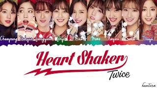 TWICE 트와이스 'HEART SHAKER' Lyrics Color Coded Han Rom Eng 720pHD