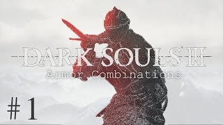 Dark Souls 3 - Armor Combinations #1