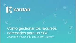 Kantan Software case study: How to manage the necessary resources for a QMS.