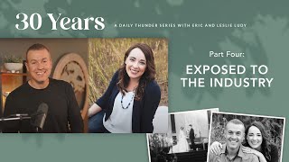 Exposed to the Industry // Thirty Years 04 (Eric + Leslie Ludy)
