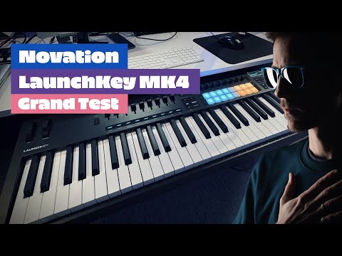 Launchkey MK4 - In-depth review of the new Novation MIDI keyboard