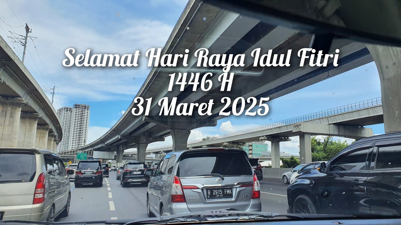 IDUL FITRI 2025 | KOTA BEKASI - CAWANG - TOL DALAM KOTA - EXIT KEMBANGAN MERUYA