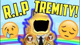R I P Tremity He S Gone Youtube - tremity roblox user