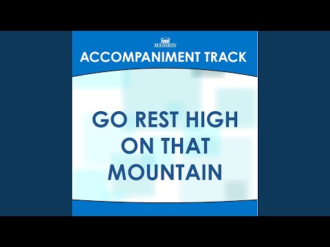 Go Rest High On That Mountain High Key C With Bgvs Go Rest High On That Mountain High Key C With Bgvs