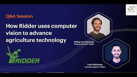 How Ridder uses computer vision to advance agriculture technology with UbiOps (Interview)