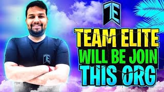 TEAM ELITE WILL JOIN THIS ORG. || TEAM ELITE NEW BOOTCAMP || TEAM ELITE || uw esportz