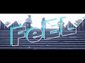 OOPARTZ「FeEL」MV