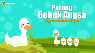 Potong Bebek Angsa - Lagu Anak Indonesia Populer