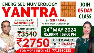 ERGIZED NUMEROLOGY YANTRA By: Deepa Arora Astro Numerologist TO JOIN THIS CLASS 7715930333