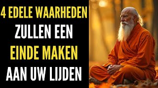 4 nobele boeddhistische waarheden om lijden te overwinnen en je leven te transformeren