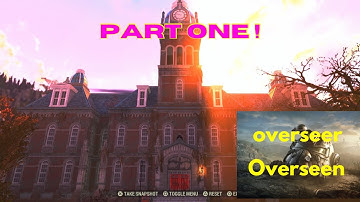Overseer Overseen Quest Fallout76 Part1