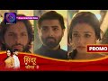 Sindoor Ke Keemat 2 10 October 2023 क न ह य प रत प Promo Sindoor Ke Keemat 2 10 October 2023 क न ह य प रत प Promo