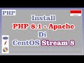 Install PHP 8.1 dengan Apache di Centos Stream 8