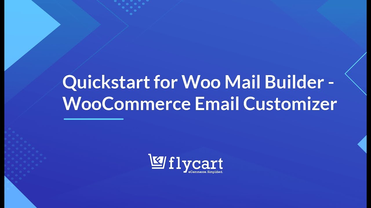 Quickstart for Woo Mail Builder Email Customizer YouTube