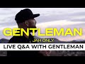 Capture de la vidéo Live Q&A With Gentleman & Premiere Of Jah Only