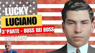 Lucky Luciano (3° parte - boss dei boss)