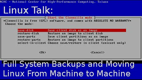 Linux Talk | Full System Backups and Moving Linux from Machine to Machine