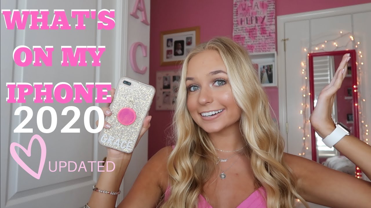 WHAT'S ON MY IPHONE 2020 updated | GRACE TAYLOR
