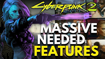 Cyberpunk 2 NEEDS these NEW features
