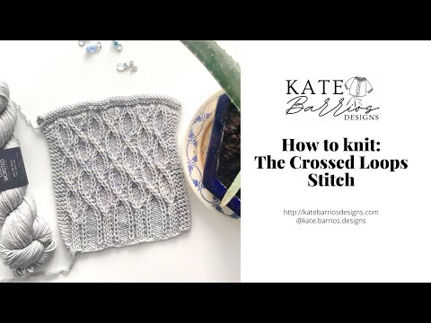 Video: How To Knit A Crossed Loop