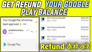 How To Refund Money From Google Play Store || Get Refund On Google Play Store || Free Fire Refund