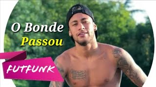 Neymar Jr⚫O Bonde Passou (MC Gui)