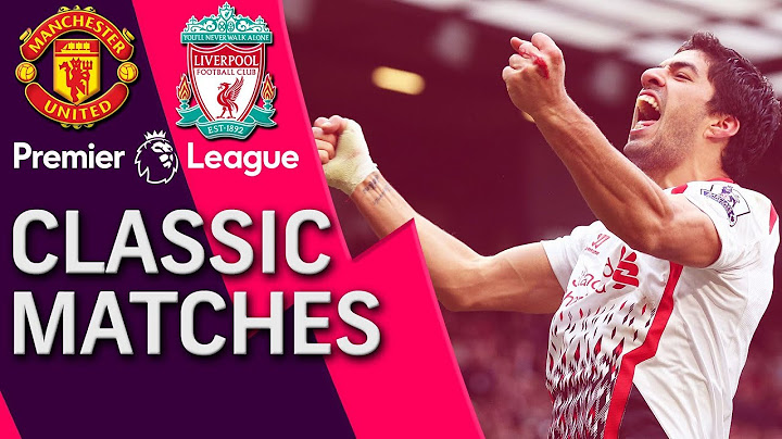Manchester United v. Liverpool | PREMIER LEAGUE CLASSIC MATCH | 03/16/14 | NBC Sports