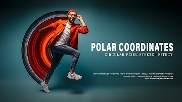 Polar Coordinates   I    Circular Pixel Stretch Effect - Photoshop Tutorial